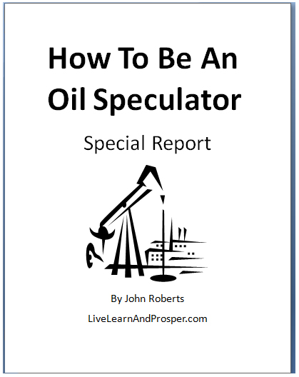 How To Be An Oil Speculator - Free Report. And you can do this out of your IRA too.